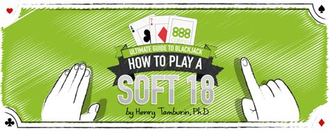 soft 18 vs 10|How to Play Soft 18 in Blackjack .